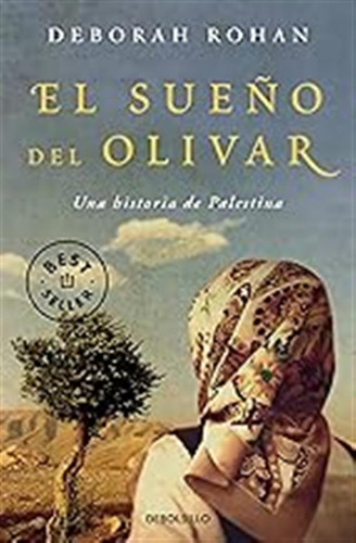 El Sueño Del Olivar: Una Historia De Palestina (best Seller)