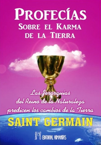 Profecias Sobre El Karma De La Tierra - Saint Germain