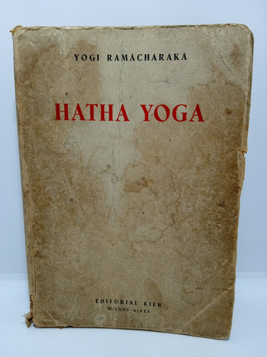 Hatha Yoga - Yogi Ramacharaka - Salud - Yoga - Bienestar 