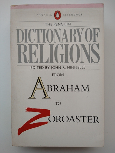 The Penguin Dictionary Of Religions