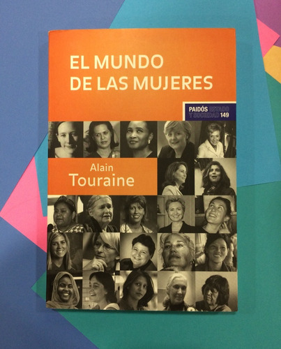 El Mundo De Las Mujeres. Alain Touraine