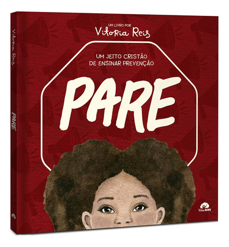 Livro Pare | Um Jeito Cristão De Ensinar Prevenção | Vitoria Reis, De Vitoria Reis. Editorial Editora Vida, Capa Mole Em Português, 2025