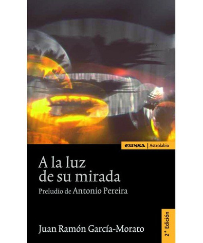 Libro A La Luz De Su Mirada