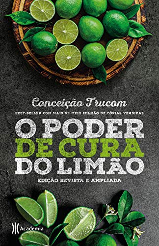 Libro O Poder De Cura Do Limão Edição Revista E Ampliada De
