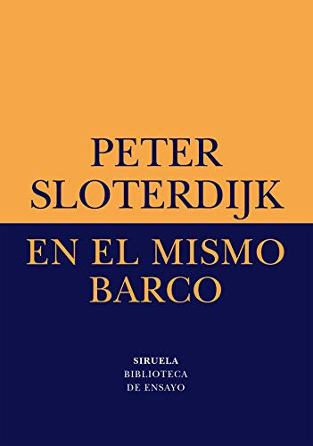 En El Mismo Barco: Ensayo Sobre La Hiperpolitica: 2 -bibliot