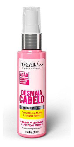 Sérum Desmaia Cabelo Forever Liss 60ml Ação Instantânea