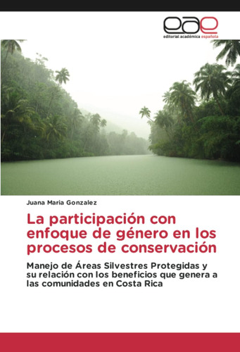 Libro: La Participación Con Enfoque De Género En Los Proceso