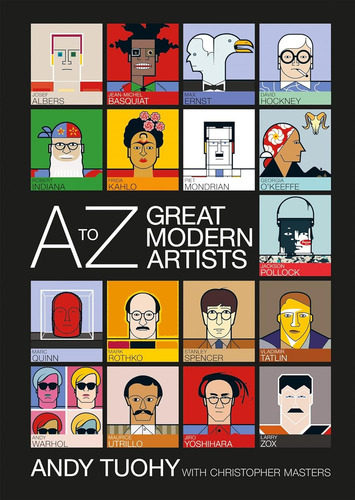 A-z Great Modern Artists