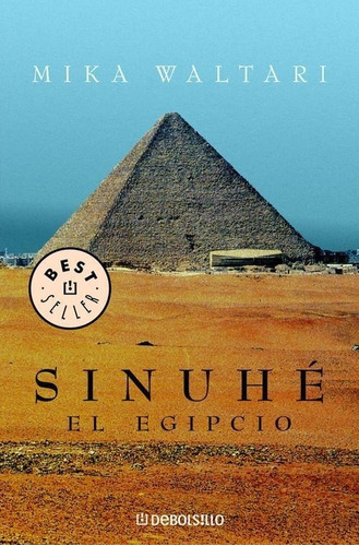 Libro: Sinuhe, El Egipcio. Waltari, Mika. Debolsillo