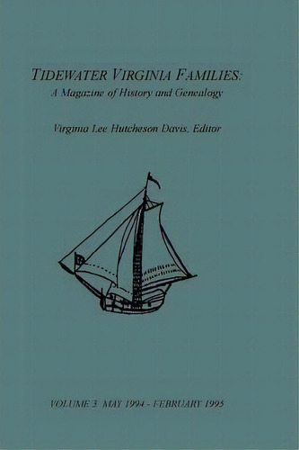 Tidewater Virginia Families, De Virginia Lee Hutcheson Davis. Editorial Heritage Books, Tapa Blanda En Inglés
