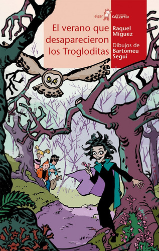 El Verano Que Desaparecieron Los Troglodita - Míguez Para