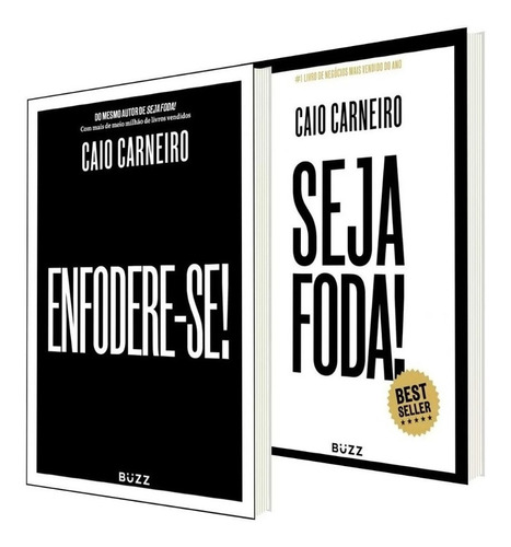 Kit C2/ - Livros Caio Carneiro - Seja Foda! + Enfodere-se