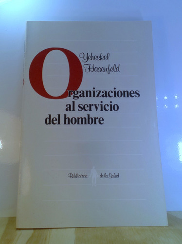 Libro Organizaciones Al Servicio Del Hombre, Disponible 