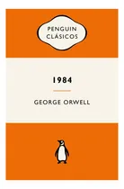Comprar 1984 De George Orwell Editorial Penguin Clasicos