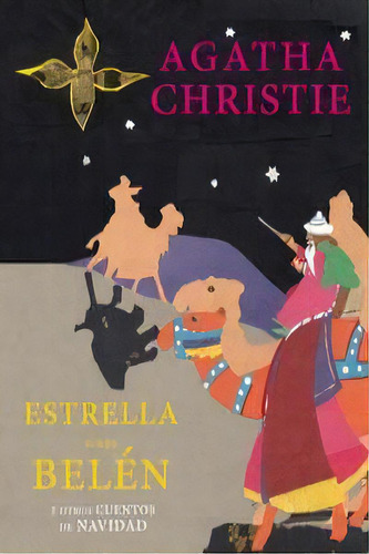 Estrella Sobre Belãâ©n Y Otros Cuentos De Navidad, De Christie, Agatha. Editorial Confluencias En Español