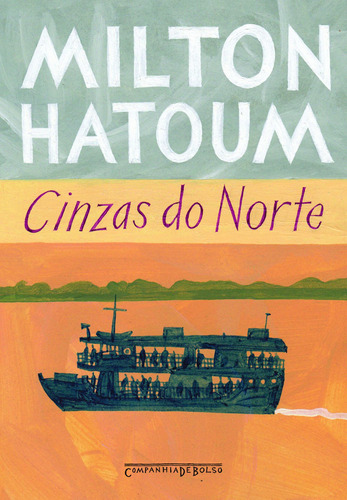 Cinzas do norte, de Hatoum, Milton. Editora Schwarcz SA, capa mole em português, 2010