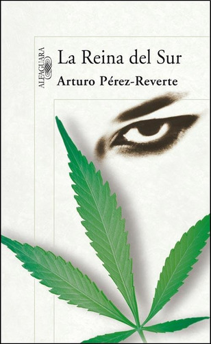 La Reina Del Sur - Nueva Edicion - Arturo Perez-reverte