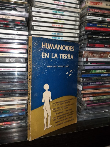Humanoides En La Tierra / Francisco Aniceto / 1 Edi. 1977*