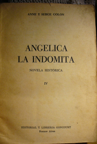 Angelica La Indómita Iv - Golon - V/ Envío (Usado)