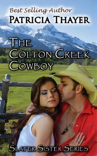 The Colton Creek Cowboy, De Patricia Thayer. Editorial Patricia Wright, Tapa Blanda En Inglés