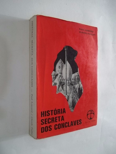 Livro - História Secreta Dos Conclaves - Paul Lesourd