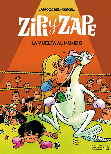 La Vuelta Al Mundo (magos Del Humor 13), De Escobar, Josep. Editorial Bruguera (ediciones B), Tapa Dura En Español