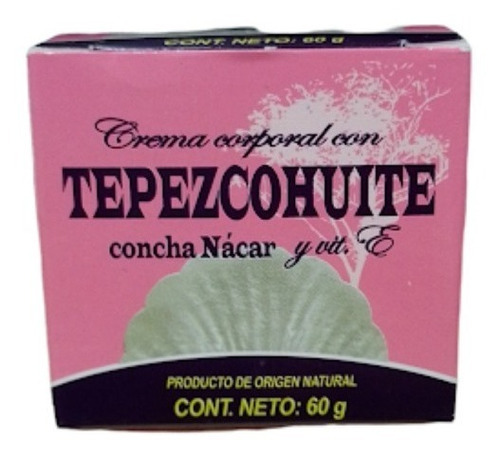  Crema Corporal Con Tepezcohuite Concha Nácar Y Vitamina E