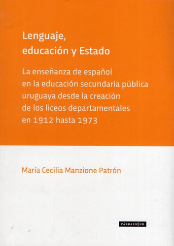 Libro: Lenguaje Educación Y Estado / Maria Cecilia Manzione 
