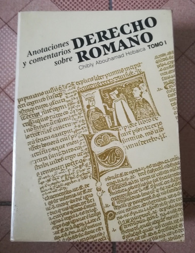 Libro Anotaciones Y Comentarios Sobre Derecho Romano, Tomo I