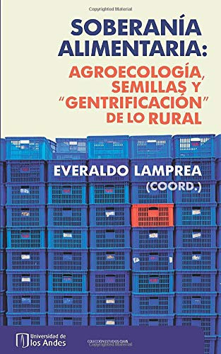 Libro Soberanía Alimentaria : Agroecología, Semillas Y Gentr