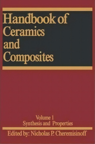 Handbook Of Ceramics And Composites, De Walter Theodore Federer. Editorial Taylor Francis Inc, Tapa Dura En Inglés