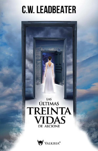 Libro - Las Ultimas Treinta Vidas De Alcione - Leadbeater  