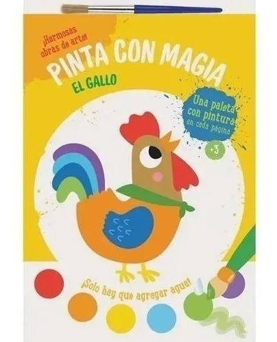 Libro El Gallo - Pinta Con Magia, de No Aplica., vol. Único. Editorial Yoyo Books, tapa blanda, edición 2021 en español, 2021