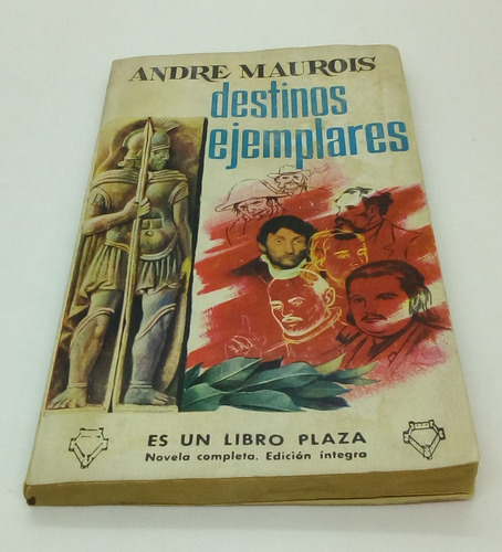 Destinos Ejemplares. Maurois, André. (Usado)