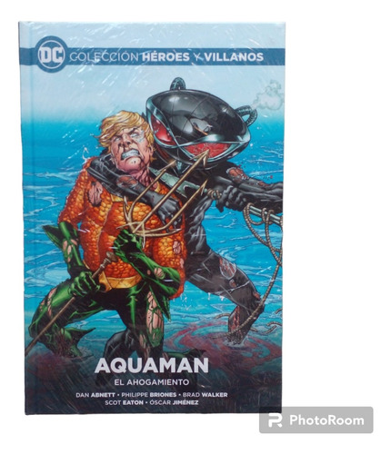 Colección Héroes Y Villanos N°36. Aquaman. El Ahogamiento.