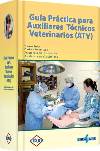 Guía Practica Para Auxiliares Técnicos Veterinarios Atv