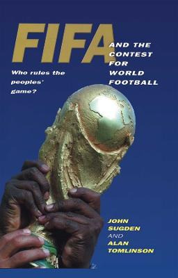 Libro Fifa And The Contest For World Football - John Sugden
