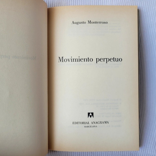 Imagen 4 de 6 de Movimiento Perpetuo Augusto Monterroso Anagrama 1990