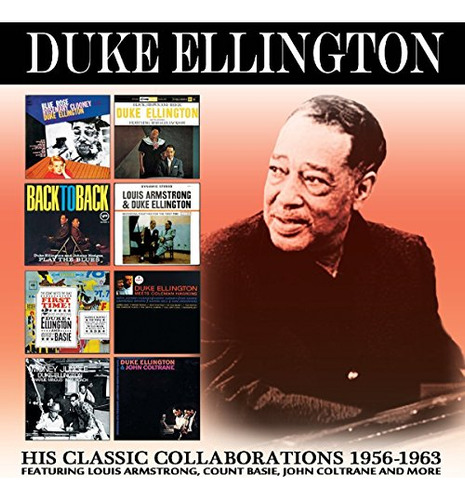 Cd His Classic Collaborations 1956-1963 - Ellington, Duke