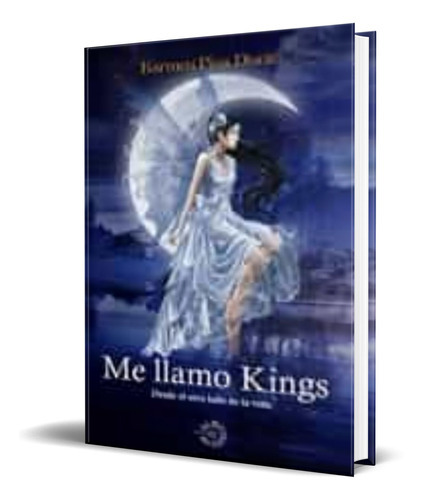 Me Llamo Kings, De Karmen Pina Duran. Editorial Nueva Estrella, Tapa Blanda En Español, 2021