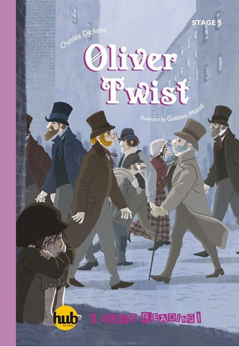 Oliver Twist - Hub I Love Reading! Series Stage 5-dickens, C