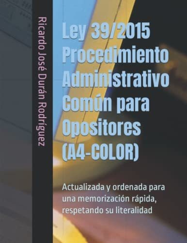 Ley 39/2015 Procedimiento Administrativo Común Para Opositor