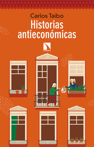 Historias Antieconomicas - Taibo, Carlos