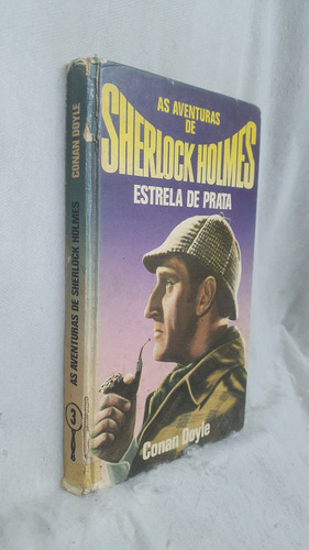 Livro As Aventuras De Sherlock Holmes 3 - Estrela De Prata - Arthur Conan Doyle - Editora Círculo Do Livro (Usado)