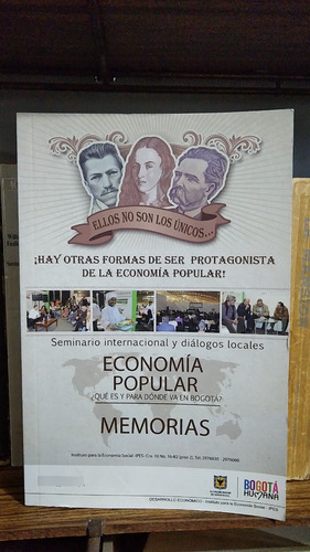 Economia Popular ¿que Es Y Para Donde Va En Bogota? Memorias