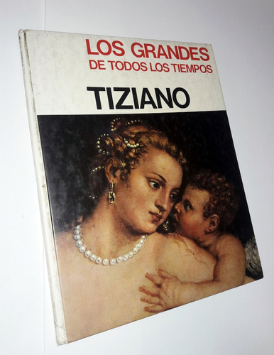 Tiziano / Los Grandes De Todos Los Tiempos - Tapas Duras