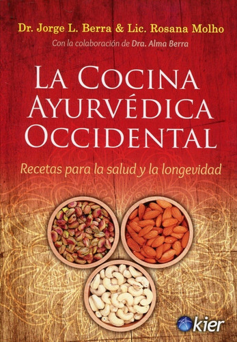 Libro Cocina Ayurvedica Occidental La Berra Molho  Y Otros