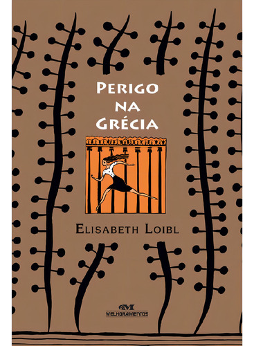 Perigo Na Grécia: Perigo Na Grécia, De Loibl, Elisabeth. Editora Melhoramentos - Paradidáticos, Capa Mole, Edição 1 Em Português