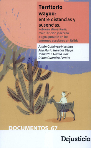 Territorio Wayuu: Entre Distancias Y Ausencias. Pobreza Alim