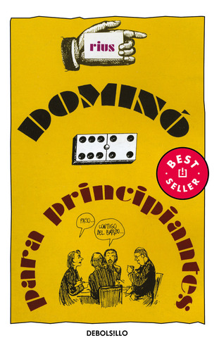 Dominó para principiantes ( Colección Rius ), de Rius. Bestseller Editorial Debolsillo, tapa blanda en español, 2010